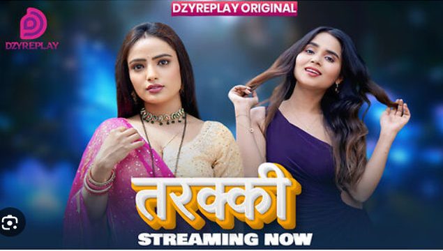 Tarakki 2026 Dzyreplay Hindi Hot Web Series Ep01 HD Watch Now