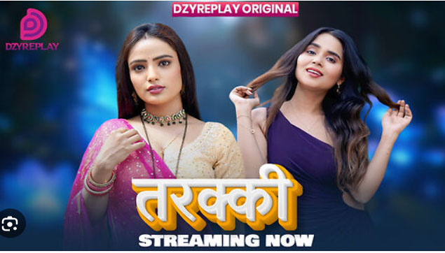Tarakki 2026 Dzyreplay Hindi Hot Web Series Ep01 HD Watch Now